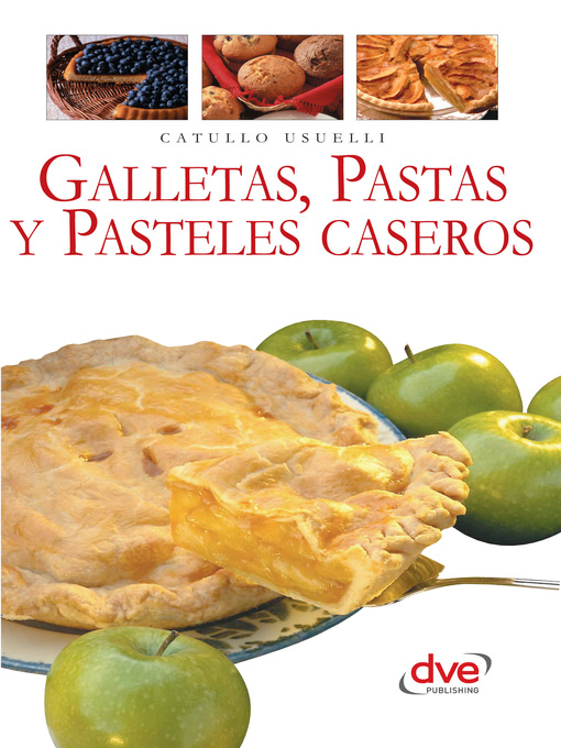 Title details for Galletas, pastas y pasteles caseros by Catullo Usuelli - Available